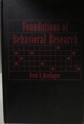 FOUNDATIONS OF BEHAVIORAL RESEARCH By Fred N Kerlinger Hardcover Excellent EBay