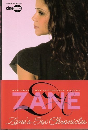 Zanes Sex Chronicles A Collection Of Short Stories From By Zane 