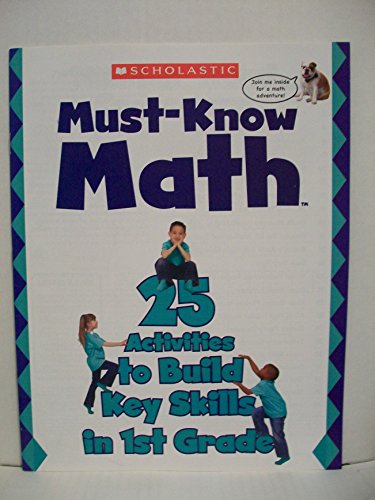 SCHOLASTIC MUST-KNOW MATH 25 ACTIVITIES TO BUILD KEY By Inc. Scholastic