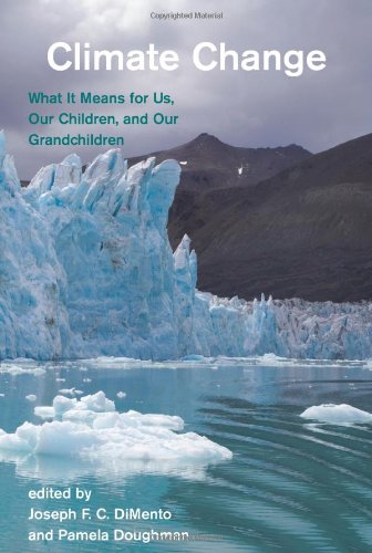 CLIMATE CHANGE: WHAT IT MEANS FOR US, OUR CHILDREN, AND By Pamela