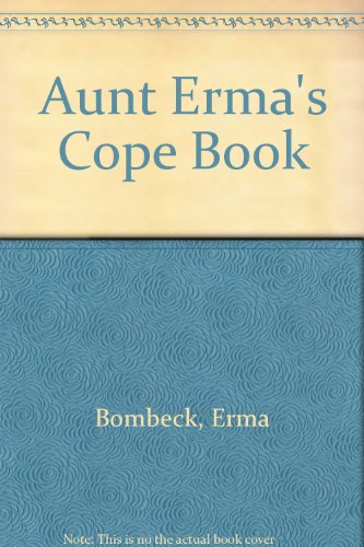 AUNT ERMA S COPE BOOK By Erma Bombeck Hardcover Excellent Condition 9780413484307 EBay
