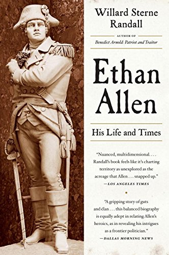 Ethan Allen by Willard Sterne Randall