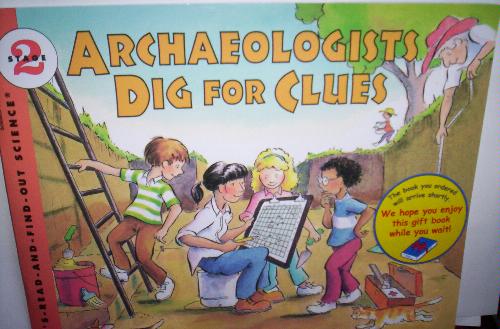 archaeologists dig for clues by kate duke