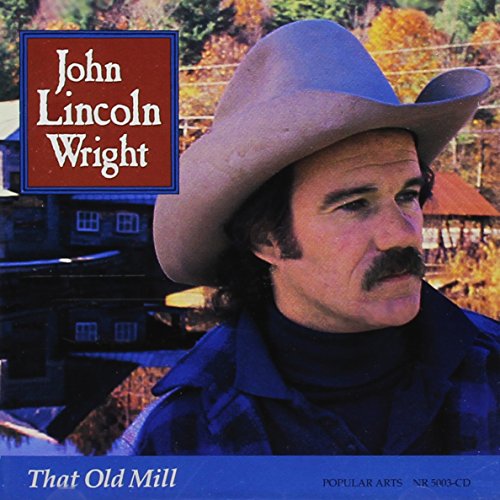 JOHN LINCOLN WRIGHT - That Old Mill - CD - **Mint Condition** | eBay
