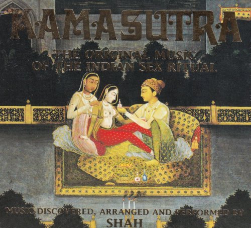Al Gromer Khan And Shah Kama Sutra Original Music Of Indian Sex Ritual