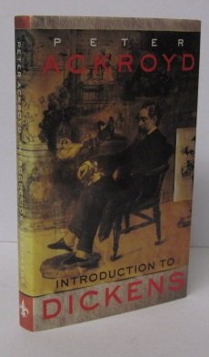 INTRODUCTION TO DICKENS By Peter Ackroyd - Hardcover **BRAND NEW ...