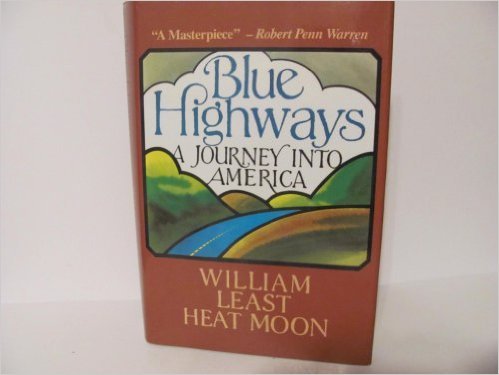 blue highways by william least heat moon