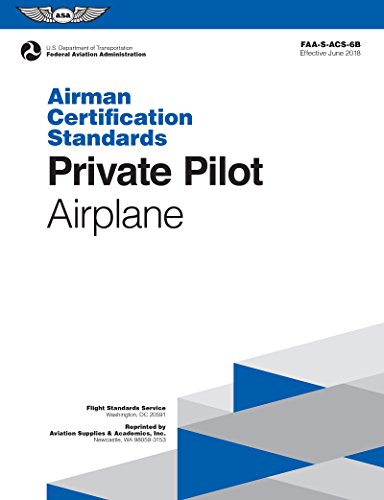 PRIVATE PILOT AIRMAN CERTIFICATION STANDARDS AIRPLANE: By Federal