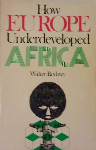 how europe underdeveloped africa by walter rodney