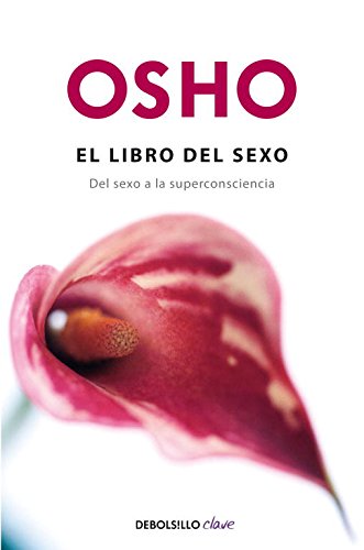 El Libro Del Sexo Book Of Sex Clave Key Spanish By Osho Brand