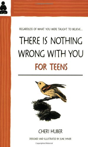 There Is Nothing Wrong With You For Teens By Cheri Huber Brand New