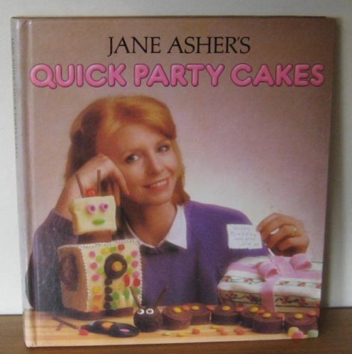 QUICK PARTY CAKES By Jane Asher - Hardcover **Mint Condition ...