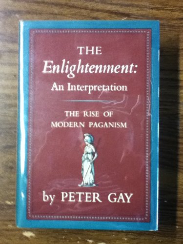 The Enlightenment, Volume 1 by Peter Gay