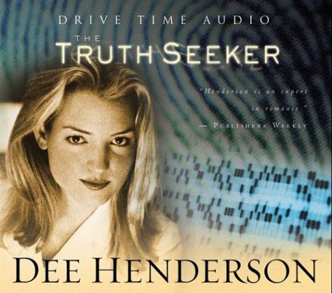 the truth seeker by dee henderson