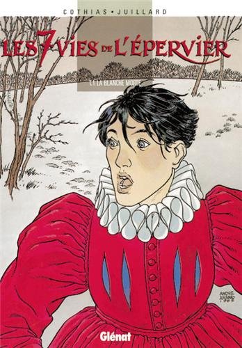Les Sept Vies De Lea LES SEPT VIES DE L'EPERVIER, TOME 1 : LA BLANCHE MORTE By Andre