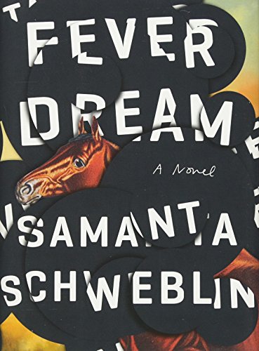 samanta schweblin fever dream review