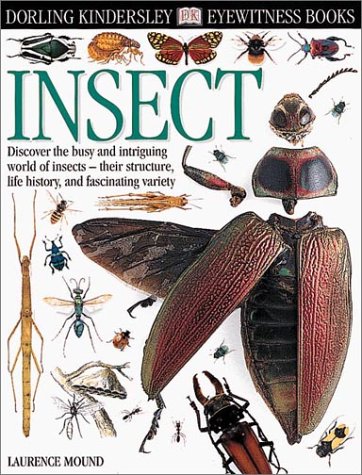 EYEWITNESS: INSECT (EYEWITNESS BOOKS) By Laurence Mound *Excellent ...