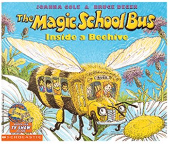The Magic School Bus Inside a Beehive by Joanna Cole