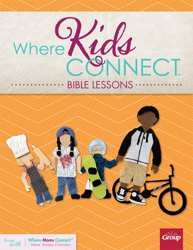 where-kids-connect-bible-lessons-volume-2-by-group-publishing