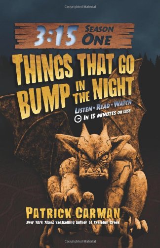 315 Season One Things That Go Bump In Night By Patrick Carman