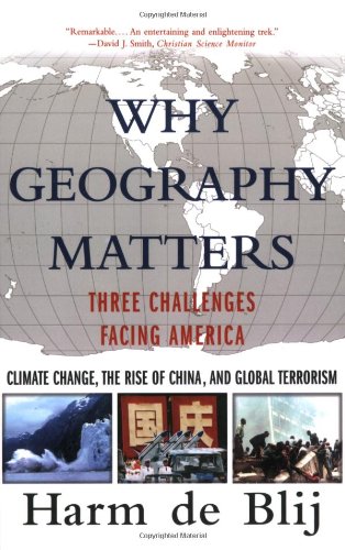 Harm De Blij Why Geography Matters