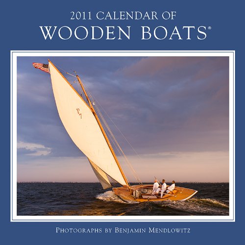 2011-calendar-of-wooden-boats-by-noah-publications-brand-new-ebay