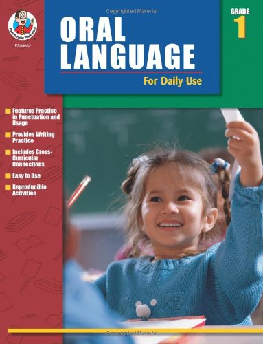 ORAL LANGUAGE FOR DAILY USE, GRADE 1 By School Specialty Publishing