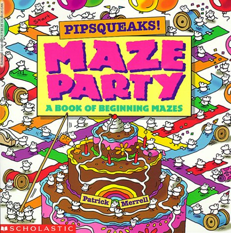 pipsqueaks maze party