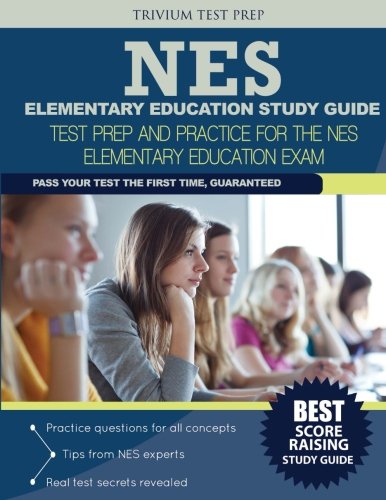 NES ELEMENTARY EDUCATION STUDY GUIDE: TEST PREP AND By Nes Elementary